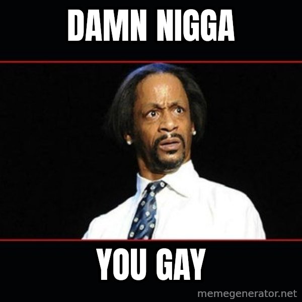 katt williams shocked meme: DAMN NIGGA / YOU GAY