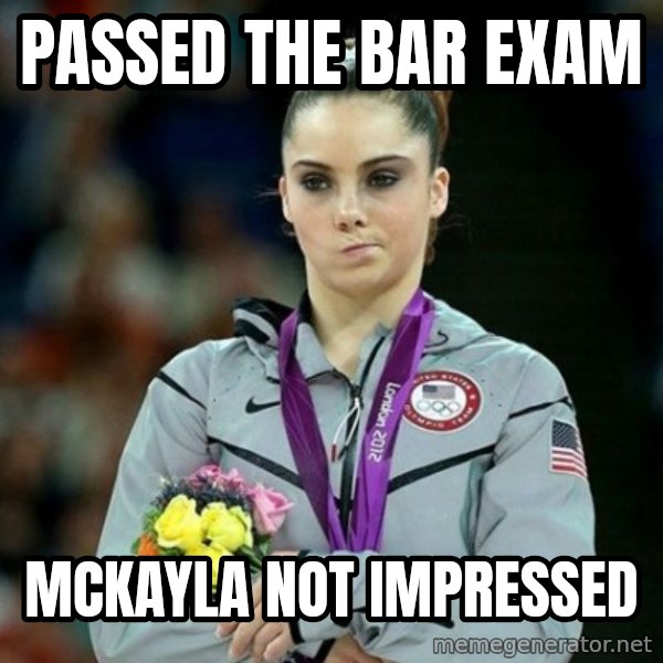 McKayla Maroney Not Impressed meme: passed the bar exam / mckayla not impressed