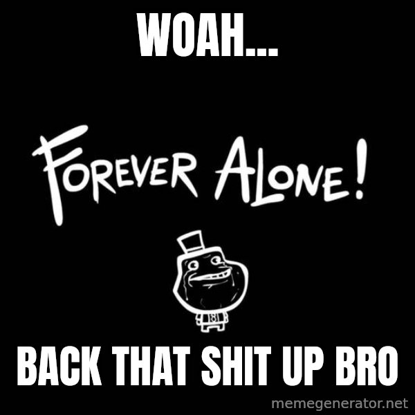 Chill Out Lemur meme: woah... / back that shit up bro