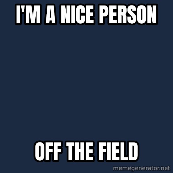 Rodolph Austin meme: i'm a nice person / OFF THE FIELD
