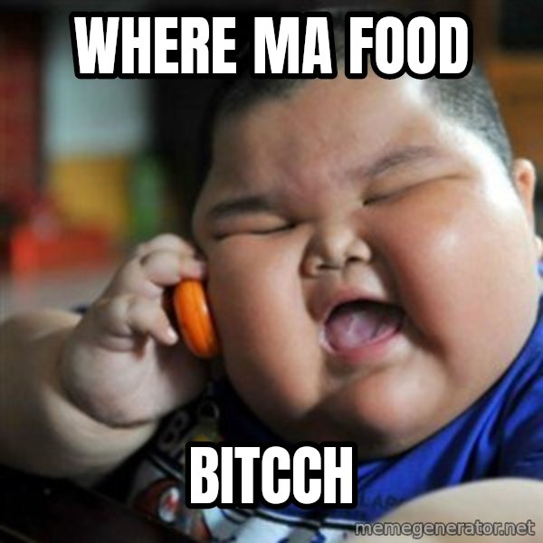 fat chinese kid meme: WHERE MA FOOD / BITCCH