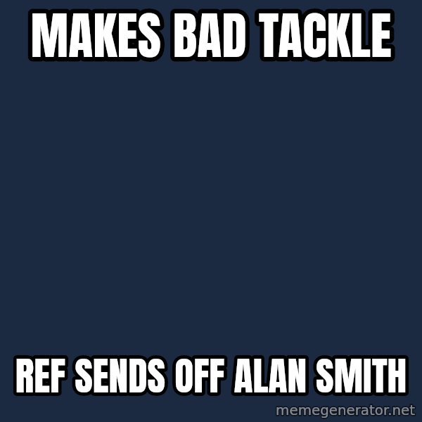 Rodolph Austin meme: MAKES BAD TACKLE / REF SENDS OFF ALAN SMITH