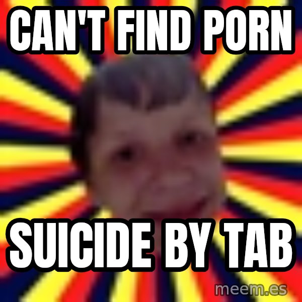 Suicide By Stab meme: can't find porn / Suicide by tab