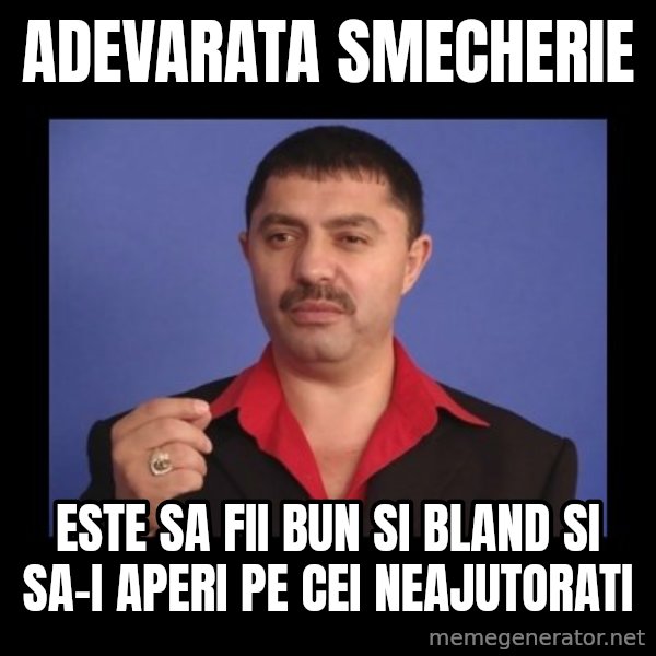 Manelistul Nicolae Guta meme: adevarata smecherie / este sa fii bun si bland si sa-i aperi pe cei neajutorati