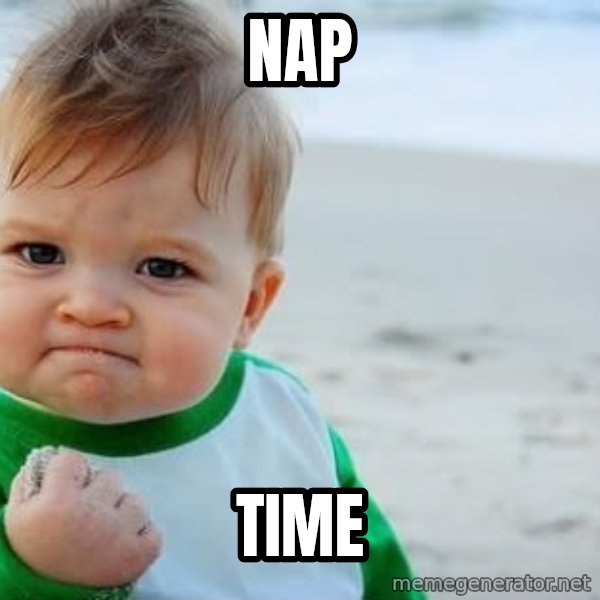 Success Kid meme: Nap / Time