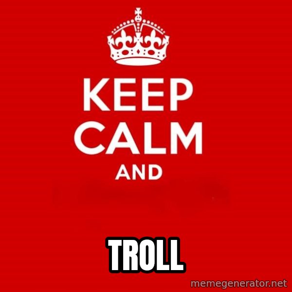 Keep Calm 2 meme: troll
