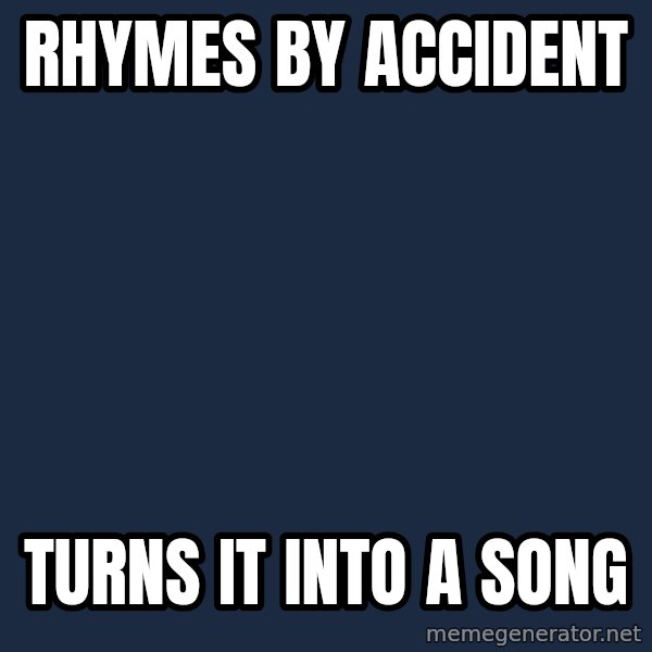 Tobuscus meme: Rhymes by accident / TuRns it into a song