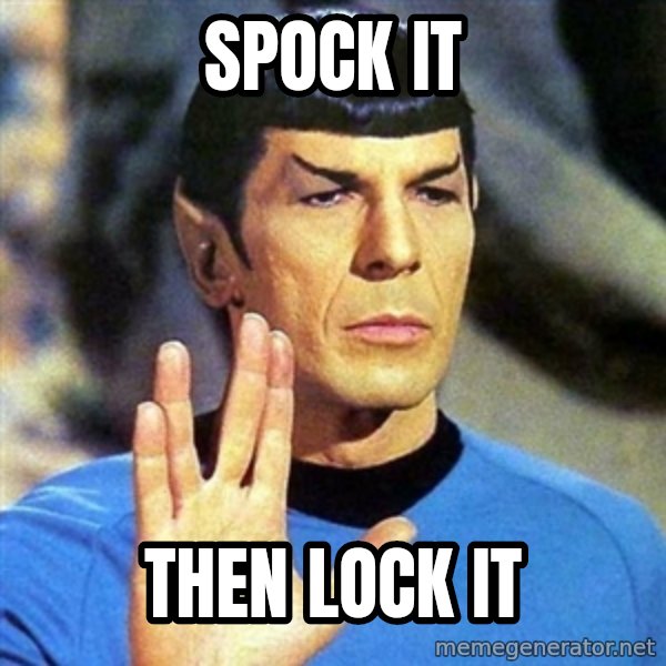 Spock meme: SPOCK IT / THEN LOCK IT