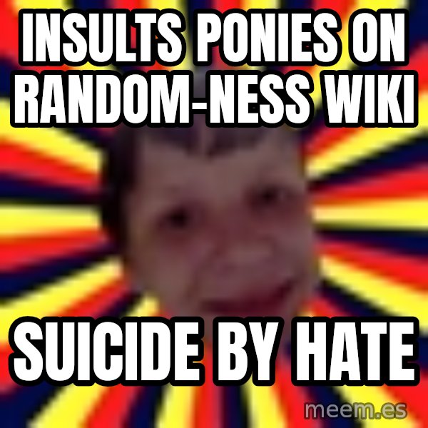 Suicide By Stab meme: Insults ponies on random-ness wiki / Suicide by hate