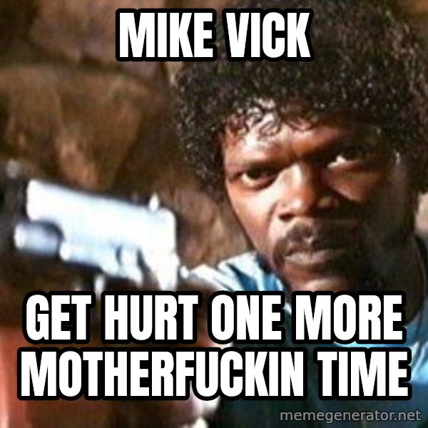 Pulp Fiction meme: MIKE VICk / GET HURT ONE MORE MOTHERFUCKIN TIME