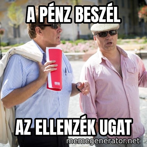 Donorban meme: a pénz beszél / az ellenzék ugat