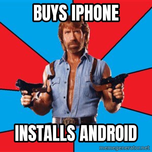 Chuck Norris  meme: buys iphone / installs android