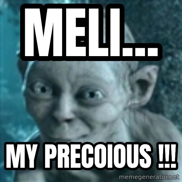 SmeagolS Precious meme: Meli... / my precoious !!!