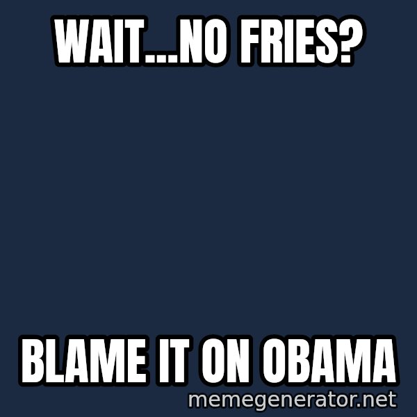Hungry Chris Christie meme: wait...no fries? / Blame it on Obama