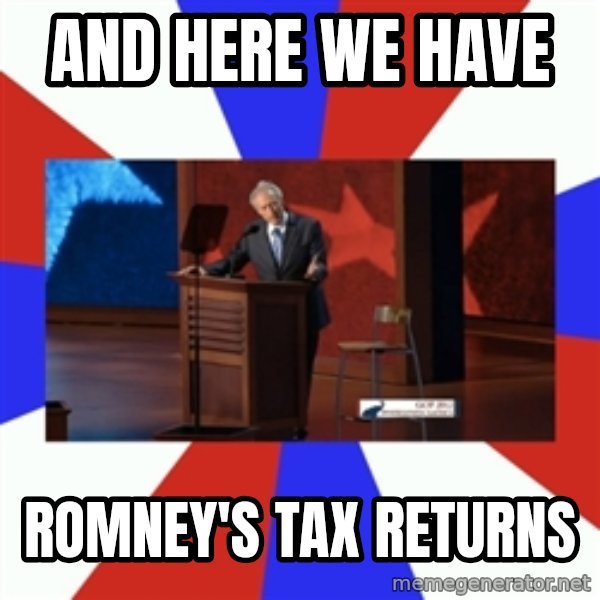Invisible Obama meme: And here we have / Romney's tax returns