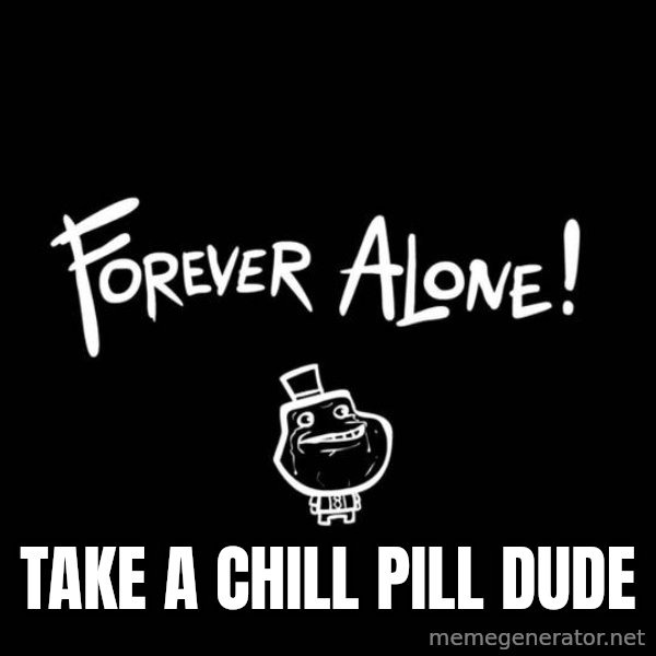 Chill Out Lemur meme: TAKE A CHILL PILL DUDE