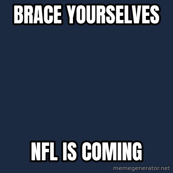 Winter is Coming meme: Brace Yourselves / nfl is coming