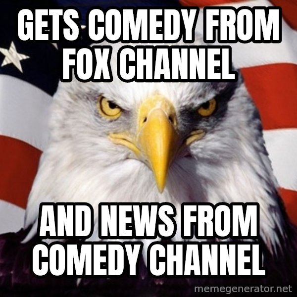 American Pride Eagle meme: Gets comedy from Fox Channel / And news from Comedy Channel