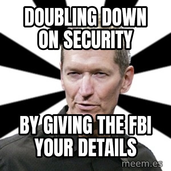 Tim Cook Time meme: Doubling down on security / by giving the fbi your details