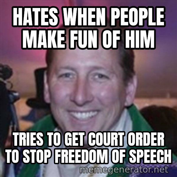 Pirate Textor meme: Hates when people make fun of him / Tries to get court order to stop freedom of speech