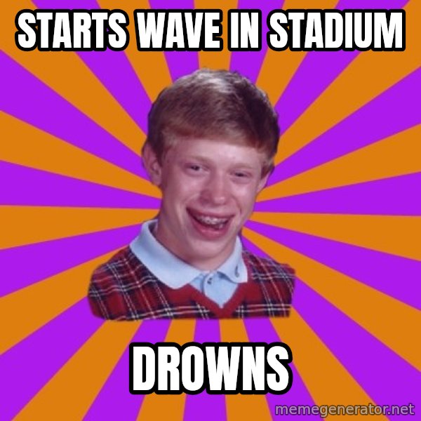 Unlucky Brian Strikes Again meme: starts wave in stadium / drowns