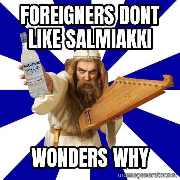 FinnishProblems meme: foreigners dont like salmiakki / wonders why