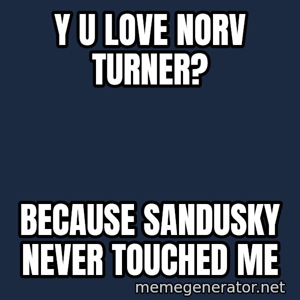 Surprised Philip Rivers meme: Y U love norv turner? / Because Sandusky never touched me
