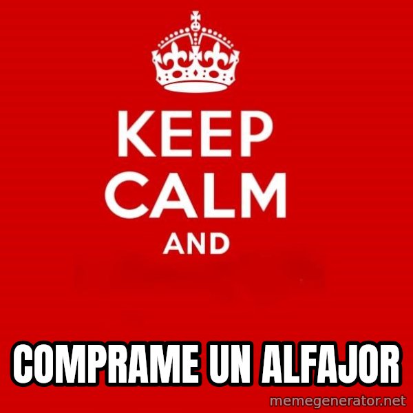 Keep Calm 2 meme: comprame un alfajor