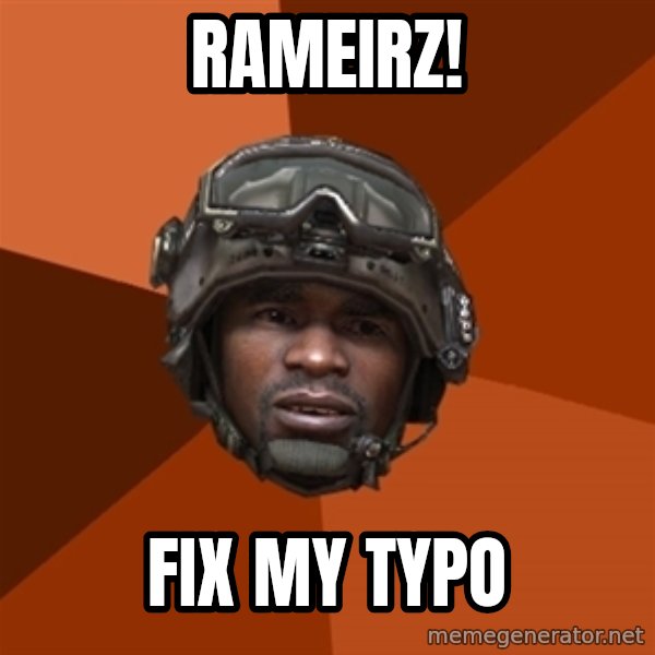 Sgt. Foley meme: RAMEIRZ! / FIX MY TYPO