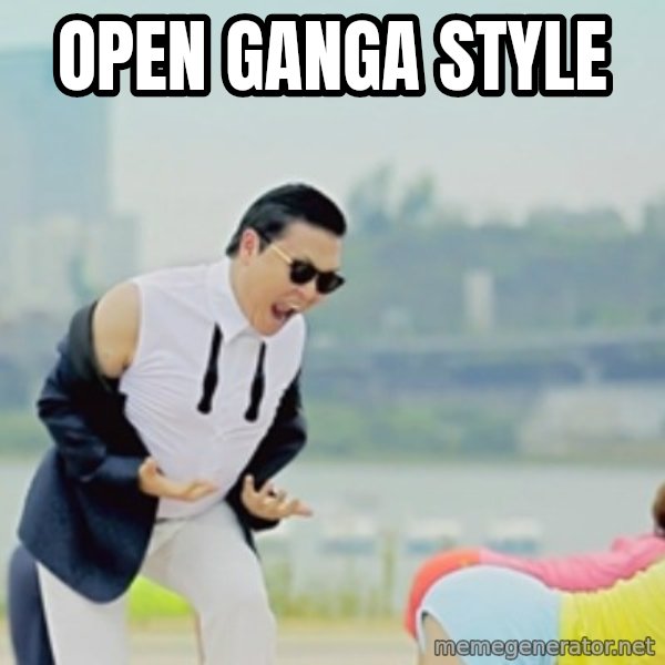 Gangnam Style meme: Open Ganga Style