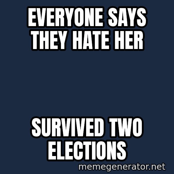 Margaret Thatcher meme: everyone says they hate her / survived two elections