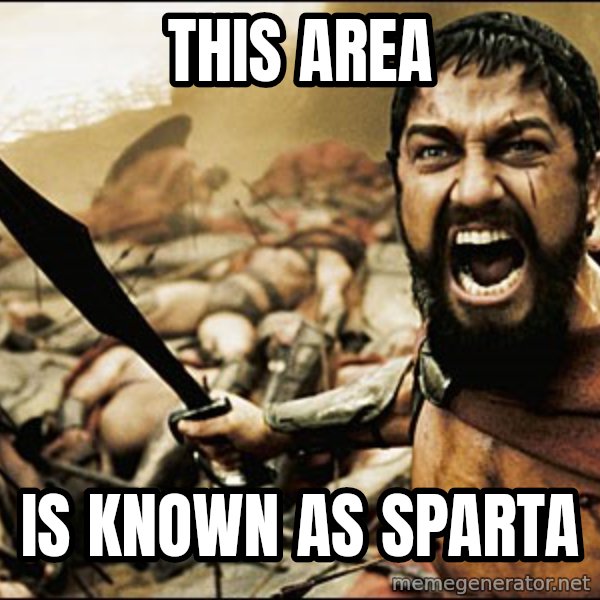This Is Sparta Meme meme: this area / is known as sparta