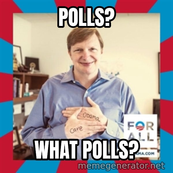 Jim Messina meme: polls? / what polls?