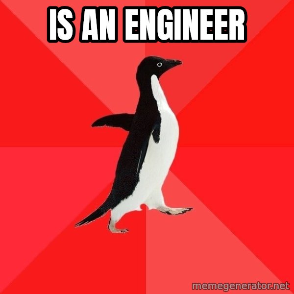 Socially Awesome Penguin meme: is an Engineer