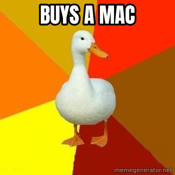 Technologically Impaired Duck meme: Buys a Mac