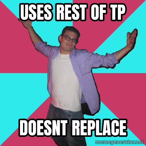 Douchebag Roommate meme: Uses rest of TP / doesnt replace