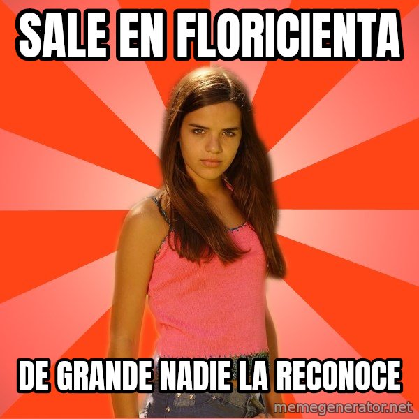Jealous Girl meme: Sale en floricienta / de grande nadie la reconoce