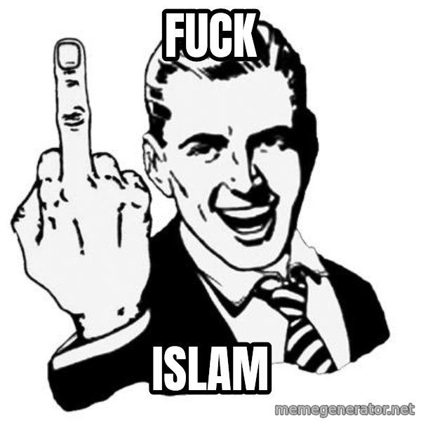 Lol Fuck You meme: fuck / islam