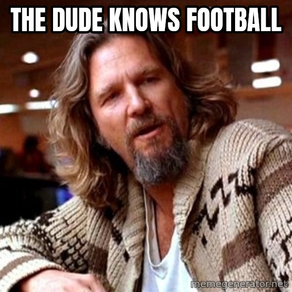 Big Lebowski meme: The dude knows football