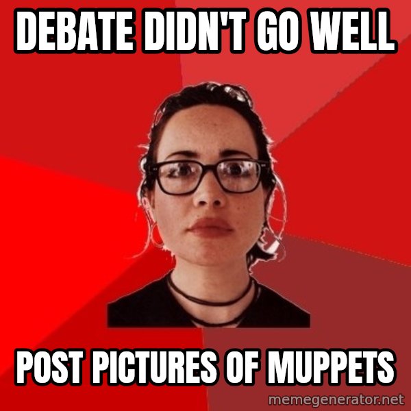 Liberal Douche Garofalo meme: DEBATE DIDN'T GO WELL / POST PICTURES OF MUPPETS