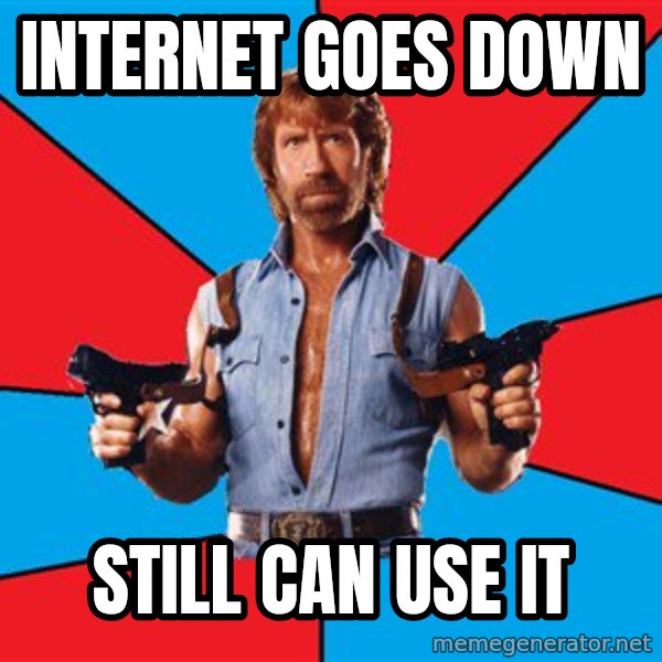 Chuck Norris  meme: internet goes down / still can use it