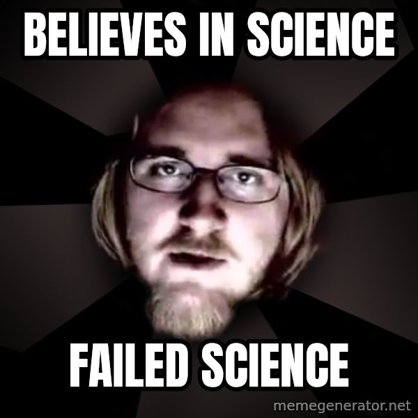 typical atheist meme: believes in science / failed science