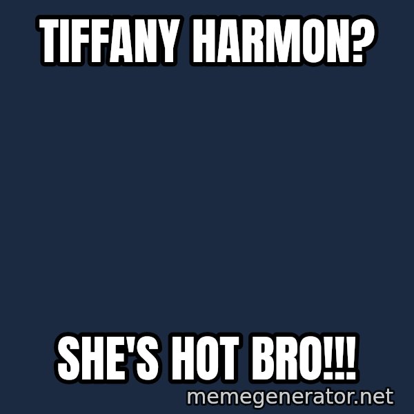Surprised Philip Rivers meme: Tiffany harmon? / she's hot bro!!!