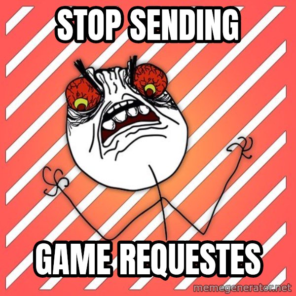 iHate meme: Stop sending / game requestes