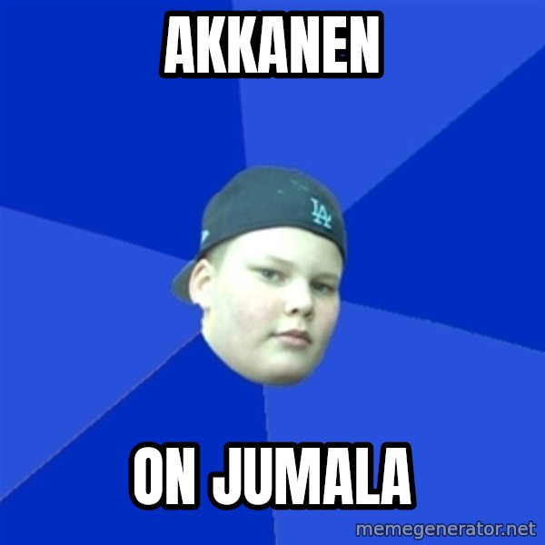 Jonnen Neuvo meme: akkanen / on jumala