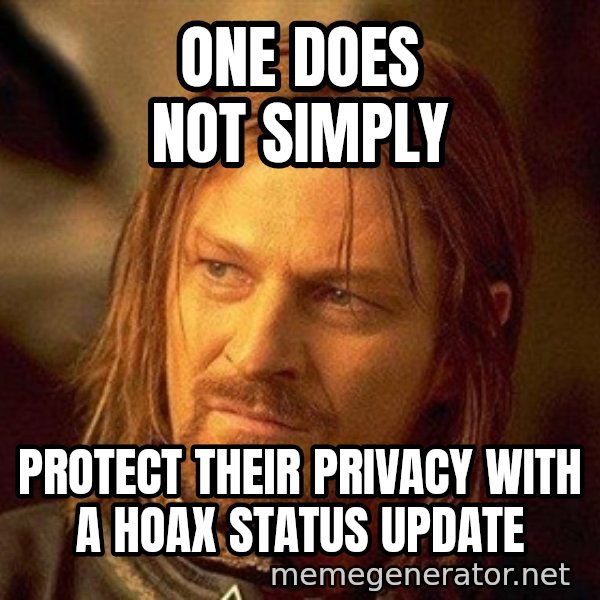 Boromir meme: One does not simply / protect their privacy with a hoax status update