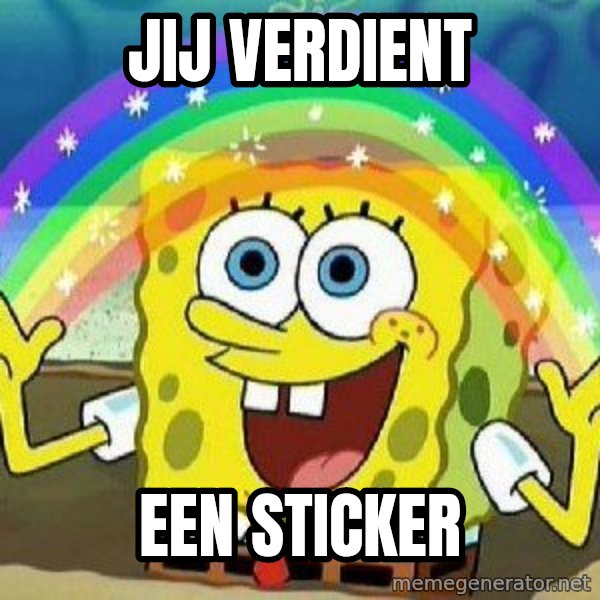 Imagination meme: jij verdient / een sticker