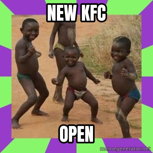 african kids dancing meme: New kfc / open