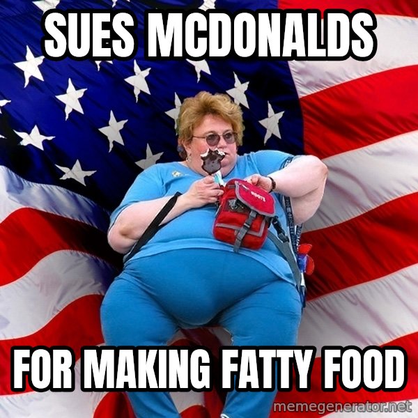 Obese American meme: sues mcDonalds / for making fatty food