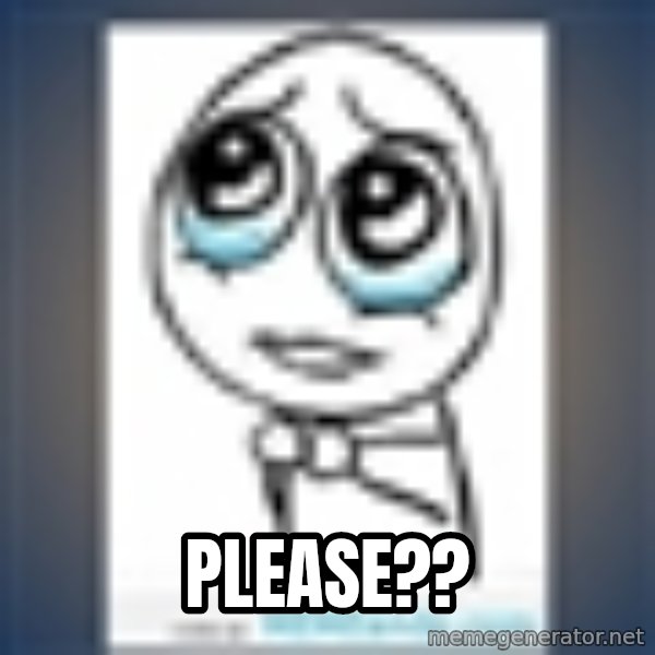 meme tierno meme: PLEASE??